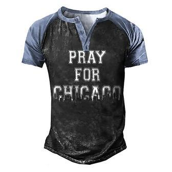 Pray For Chicago Chicago Shooting Support Chicago Outfit Men's Henley Shirt Raglan Sleeve 3D Print T-shirt - Seseable