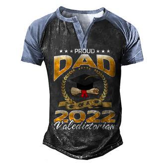 Proud Dad Of A 2022 Valedictorian Graduate Graduation Men's Henley Shirt Raglan Sleeve 3D Print T-shirt - Thegiftio UK
