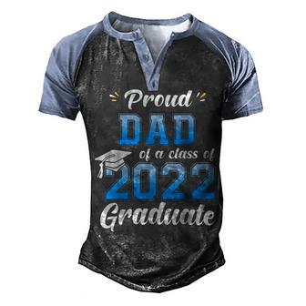 Proud Dad Of A Class Of 2022 Senior Graduate Graduation Men's Henley Shirt Raglan Sleeve 3D Print T-shirt - Thegiftio UK