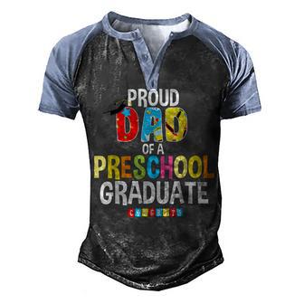 Proud Dad Of A Preschool Graduate Graduation Gift Father Men's Henley Shirt Raglan Sleeve 3D Print T-shirt - Thegiftio UK