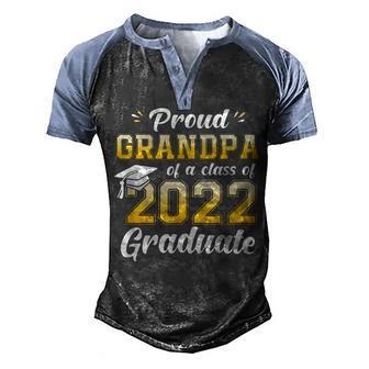 Proud Grandpa Of A Class Of 2022 Graduate - Graduation 2022 Men's Henley Shirt Raglan Sleeve 3D Print T-shirt - Thegiftio UK