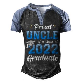 Proud Uncle Of A Class Of 2022 Senior Graduate Graduation Men's Henley Shirt Raglan Sleeve 3D Print T-shirt - Thegiftio UK