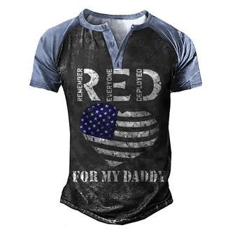 Red Friday For My Daddy Remember Everyone Deployed Dad Heart Men's Henley Shirt Raglan Sleeve 3D Print T-shirt - Thegiftio UK