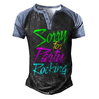 So Sorry For Party Rocking V2 Men's Henley Shirt Raglan Sleeve 3D Print T-shirt - Thegiftio UK