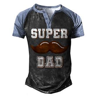 Super Dad Mustache Fathers Day Gift Men's Henley Shirt Raglan Sleeve 3D Print T-shirt - Thegiftio UK