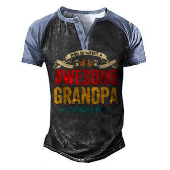 This Is What An Awesome Grandpa Looks Like Men's Henley Shirt Raglan Sleeve 3D Print T-shirt - Thegiftio UK