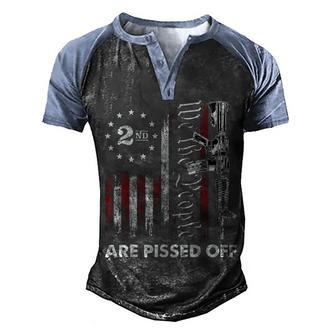 We The People Are Pissed Off American Flag 4Th Of July 1776 Men's Henley Shirt Raglan Sleeve 3D Print T-shirt - Seseable