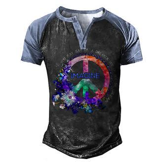 You May Say Im A Dreamer But Im Not The Only One Peace Men's Henley Shirt Raglan Sleeve 3D Print T-shirt - Thegiftio UK