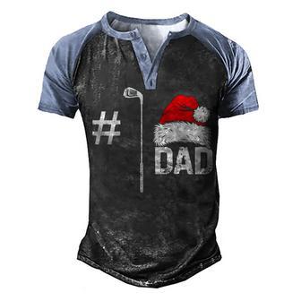 1 Dad Golf Christmas Gift Men's Henley Shirt Raglan Sleeve 3D Print T-shirt - Thegiftio UK