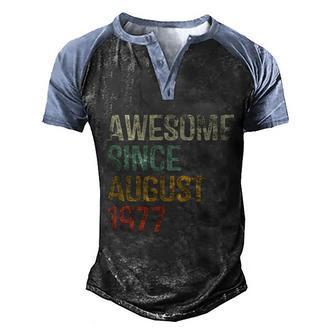 45Th Birthday Gifts Awesome Since August 1977 45 Year Old Graphic Design Printed Casual Daily Basic Men's Henley Shirt Raglan Sleeve 3D Print T-shirt - Thegiftio UK