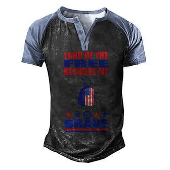 4Th Of July Land Of Free Because My Is Brave Veteran Graphic Design Printed Casual Daily Basic Men's Henley Shirt Raglan Sleeve 3D Print T-shirt - Thegiftio UK