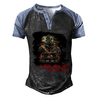 A Real Man Will Chase After You Horror Movie Graphic Design Printed Casual Daily Basic Men's Henley Shirt Raglan Sleeve 3D Print T-shirt - Thegiftio UK