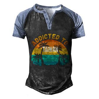Addicted To Taiwan From Taiwan Gift Graphic Design Printed Casual Daily Basic Men's Henley Shirt Raglan Sleeve 3D Print T-shirt - Thegiftio UK