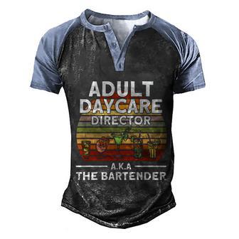 Adult Daycare Director Adult Daycare Director Aka Bartender Gift Graphic Design Printed Casual Daily Basic Men's Henley Shirt Raglan Sleeve 3D Print T-shirt - Thegiftio UK