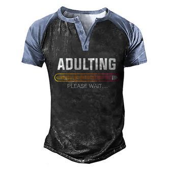 Adulting Loading Gift For Teenager 18Th 21St Birthday Gift Men's Henley Shirt Raglan Sleeve 3D Print T-shirt - Thegiftio UK