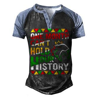 African Black King History One Month Cant Hold Our History Men's Henley Shirt Raglan Sleeve 3D Print T-shirt - Thegiftio UK