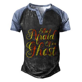 Aint Apaid Of No Ghost Halloween Quote Graphic Design Printed Casual Daily Basic Men's Henley Shirt Raglan Sleeve 3D Print T-shirt - Thegiftio UK