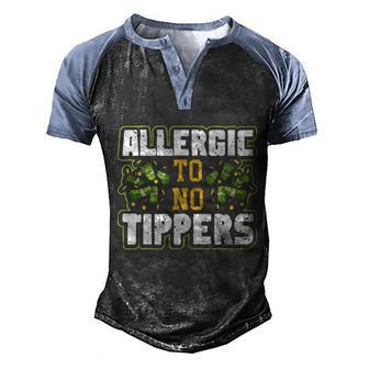 Allergic To No Tippers Funny Barkeeper Bartender Gift Graphic Design Printed Casual Daily Basic Men's Henley Shirt Raglan Sleeve 3D Print T-shirt - Thegiftio UK
