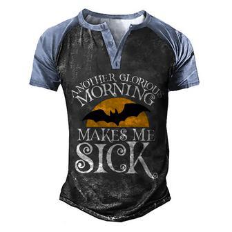 Another Glorious Morning Makes Me Sick Graphic Design Printed Casual Daily Basic Men's Henley Shirt Raglan Sleeve 3D Print T-shirt - Thegiftio UK