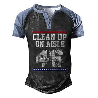 Anti Biden Clean Up On Aisle 46 Impeach Biden Graphic Design Printed Casual Daily Basic V3 Men's Henley Shirt Raglan Sleeve 3D Print T-shirt - Thegiftio UK