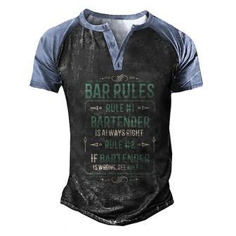 Bar Rules Bartender Is Always Right Funny Bartender Meaningful Gift Graphic Design Printed Casual Daily Basic Men's Henley Shirt Raglan Sleeve 3D Print T-shirt - Thegiftio UK