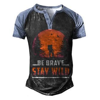 Be Brave Stay Wild Men's Henley Shirt Raglan Sleeve 3D Print T-shirt - Thegiftio UK