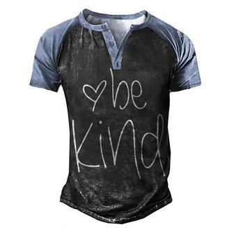Be Kind Men's Henley Shirt Raglan Sleeve 3D Print T-shirt - Seseable