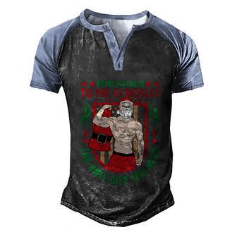 Being Related To Me Is Really The Only Gift You Need Funny Xmas Gag V2 Men's Henley Shirt Raglan Sleeve 3D Print T-shirt - Thegiftio UK