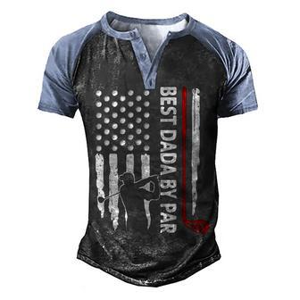 Best Dada By Par American Flag Golf Gift Back Design Men's Henley Shirt Raglan Sleeve 3D Print T-shirt - Thegiftio UK