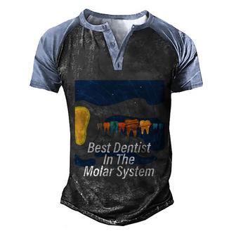 Best Dentist In The Molar System Dental Assistant Hygienist Gift Graphic Design Printed Casual Daily Basic V2 Men's Henley Shirt Raglan Sleeve 3D Print T-shirt - Thegiftio UK