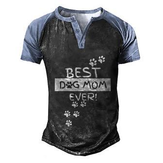 Best Dog Mom Ever Funny Puppy Lover Hilarious Graphic Design Printed Casual Daily Basic Men's Henley Shirt Raglan Sleeve 3D Print T-shirt - Thegiftio UK