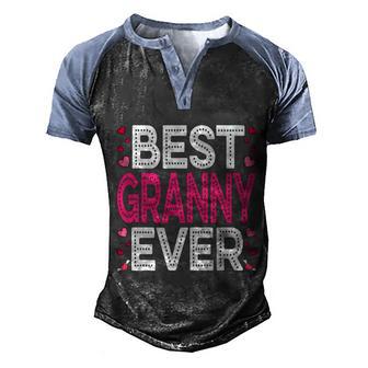 Best Granny Ever Funny Heart Love Matching Family Couples Cool Gift Men's Henley Shirt Raglan Sleeve 3D Print T-shirt - Thegiftio UK