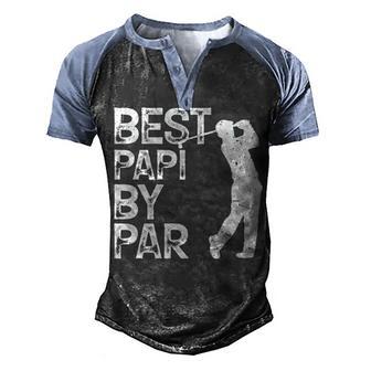 Best Papi By Par Golf Gift Graphic Design Printed Casual Daily Basic Men's Henley Shirt Raglan Sleeve 3D Print T-shirt - Thegiftio UK