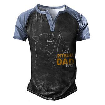 Best Pitbull Dad Ever Pitbull Dad Men's Henley Shirt Raglan Sleeve 3D Print T-shirt - Thegiftio UK