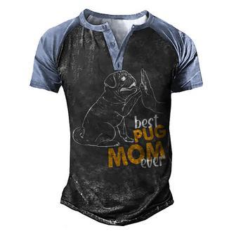 Best Pug Mom Ever Pug Moms Pug Mother Pug Sweat Men's Henley Shirt Raglan Sleeve 3D Print T-shirt - Thegiftio UK