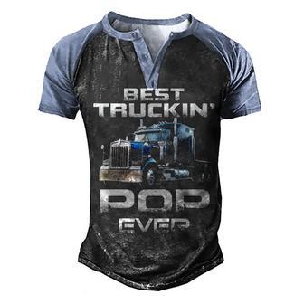 Best Truckin Pop Ever Trucker Gift Men's Henley Shirt Raglan Sleeve 3D Print T-shirt - Thegiftio UK
