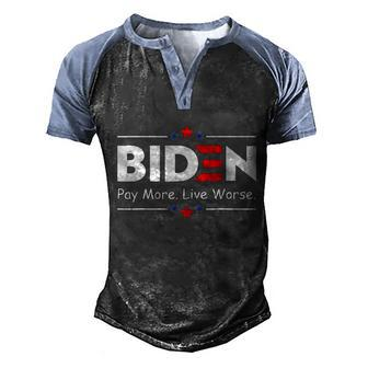 Biden Pay More Live Worse Anti Biden Men's Henley Shirt Raglan Sleeve 3D Print T-shirt - Monsterry DE