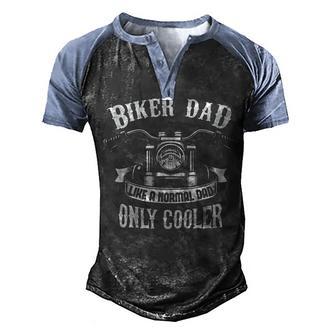 Biker Dad Like A Normal Dad Only Cooler Men's Henley Shirt Raglan Sleeve 3D Print T-shirt - Thegiftio UK