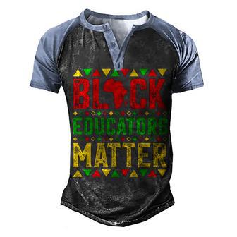 Black Educators Matter Teacher Black History Month Men's Henley Shirt Raglan Sleeve 3D Print T-shirt - Thegiftio UK
