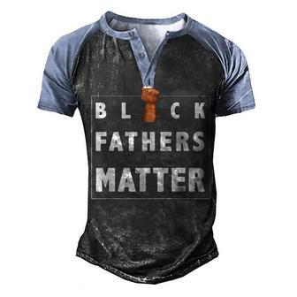 Black Fathers Matter 2 Men's Henley Shirt Raglan Sleeve 3D Print T-shirt - Thegiftio UK