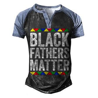 Black Fathers Matter Black Pride V2 Men's Henley Shirt Raglan Sleeve 3D Print T-shirt - Thegiftio UK
