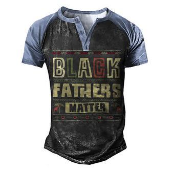 Black Fathers Matter V2 Men's Henley Shirt Raglan Sleeve 3D Print T-shirt - Thegiftio UK