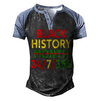Black History Month 24 7 365 African Melanin Black Men's Henley Shirt Raglan Sleeve 3D Print T-shirt - Thegiftio UK