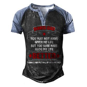 Bonus Dad Made My Life Better Thanks Putting Up With My Mom Graphic Design Printed Casual Daily Basic Men's Henley Shirt Raglan Sleeve 3D Print T-shirt - Thegiftio UK