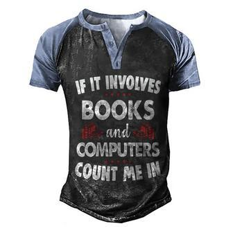 Books And Computers Cute Childrens Literacy Gift Men's Henley Shirt Raglan Sleeve 3D Print T-shirt - Monsterry