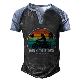 Born To Ride Custom Motor Graphic Design Printed Casual Daily Basic Men's Henley Shirt Raglan Sleeve 3D Print T-shirt - Thegiftio UK