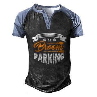 Broom Parking Broom Witch Funny Halloween Quote Men's Henley Shirt Raglan Sleeve 3D Print T-shirt - Thegiftio UK