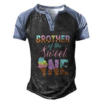 Brother Of The Sweet One Ice Cream Funny 1St First Birthday Men's Henley Shirt Raglan Sleeve 3D Print T-shirt - Thegiftio UK