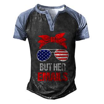 But Her Emails Funny Design Graphic Design Printed Casual Daily Basic Men's Henley Shirt Raglan Sleeve 3D Print T-shirt - Thegiftio UK