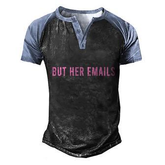 But Her Emails Graphic Design Printed Casual Daily Basic Men's Henley Shirt Raglan Sleeve 3D Print T-shirt - Thegiftio UK